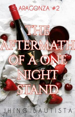 The Aftermath of a One-Night Stand by Jhing Bautista