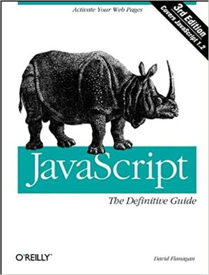 Javascript: The Definitive Guide: The Definitive Guide by David Flanagan