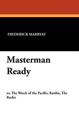 Masterman Ready by Frederick Marryat