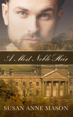 A Most Noble Heir by Susan Anne Mason