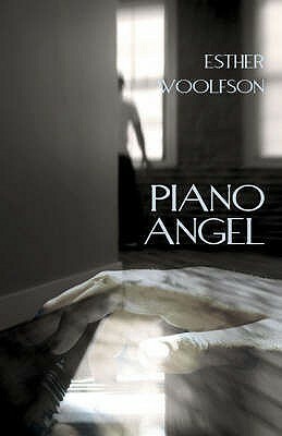 Piano Angel by Esther Woolfson
