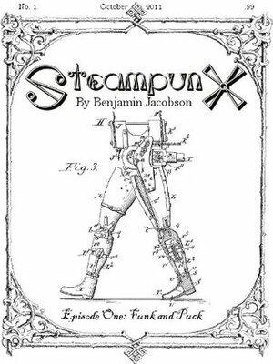 SteampunX - Episode One: Funk and Puck by Benjamin Jacobson