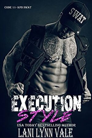 Execution Style by Lani Lynn Vale