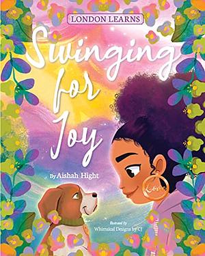 Swinging for Joy (London Learns) by Aishah Hight