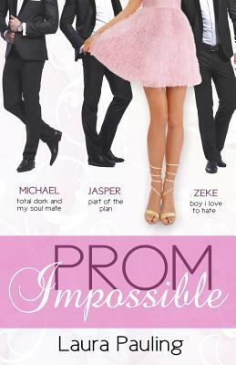 Prom Impossible by Laura Pauling