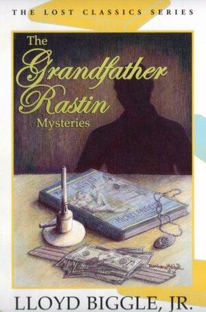 The Grandfather Rastin Mysteries by Lloyd Biggle Jr.