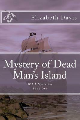 Mystery of Dead Man's Island by Elizabeth Davis