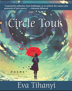 Circle Tour by Eva Tihanyi