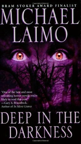 Deep in the Darkness by Michael Laimo