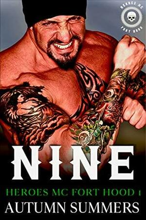 NINE (HEROES MC FORT HOOD 1): MC ROMANCE AGE GAP by Autumn Summers