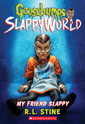 My Friend Slappy (Goosebumps Slappyworld #12), Volume 12 by R.L. Stine