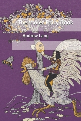 The Violet Fairy Book by Andrew Lang