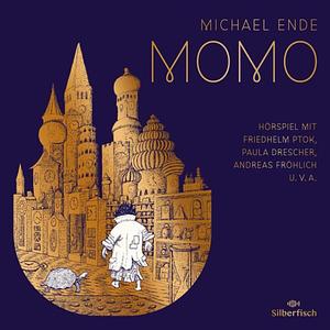 Momo - Das Hörspiel (Jubiläum): 3 CDs by Michael Ende