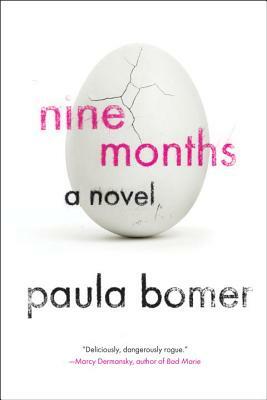 Nine Months by Paula Bomer
