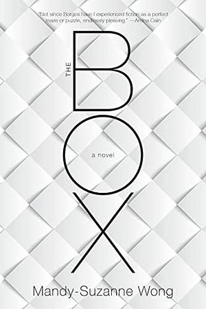 The Box: A Novel by Mandy-Suzanne Wong, Mandy-Suzanne Wong