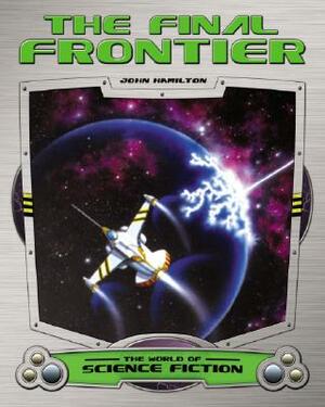 The Final Frontier by John Hamilton