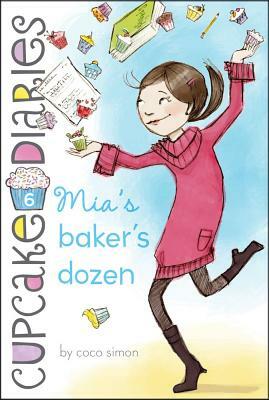 Mia's Baker's Dozen by Coco Simon