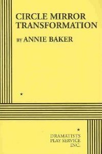 Circle Mirror Transformation by Annie Baker