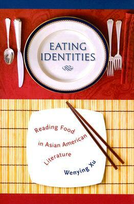 Eating Identities by Wenying Xu