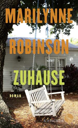 Zuhause by Marilynne Robinson