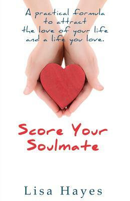 Score Your Soulmate by Lisa Hayes
