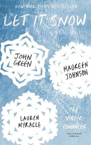 Let It Snow by Maureen Johnson, John Green, Lauren Myracle