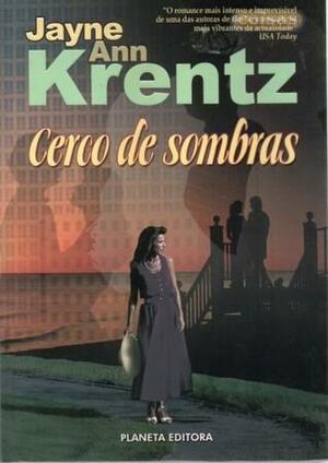 Cerco de Sombras by Jayne Ann Krentz