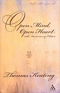 Open Mind, Open Heart: The Contemplative Dimension of the Gospel by Thomas Keating