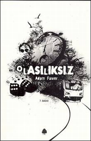 Olasılıksız by Adam Fawer, Ayşe Şirin Okyayuz Yener