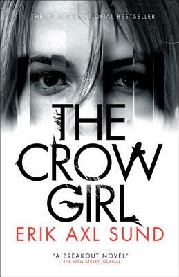 The Crow Girl by Erik Axl Sund