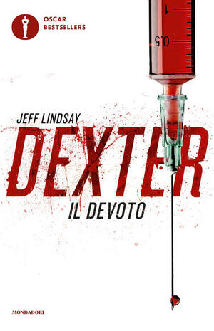 Dexter il Devoto by Jeff Lindsay