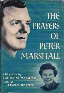 The Prayers of Peter Marshall by Catherine Marshall