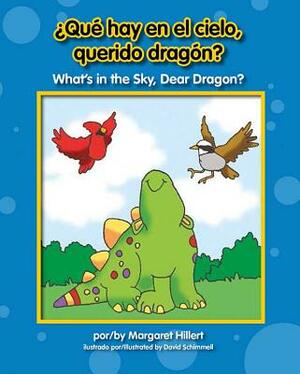 Qu' Hay En El Cielo, Querido Dragn? / What's in the Sky, Dear Dragon? by Margaret Hillert