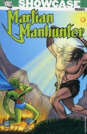 Showcase Presents: Martian Manhunter, Vol. 2 by Jack Miller, Joe Certa
