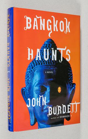 Bangkok Haunts by John Burdett