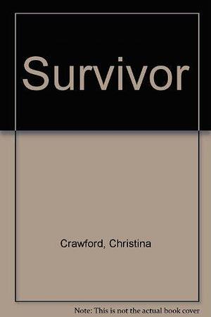 Survivor by Christina Crawford by Christina Crawford, Christina Crawford