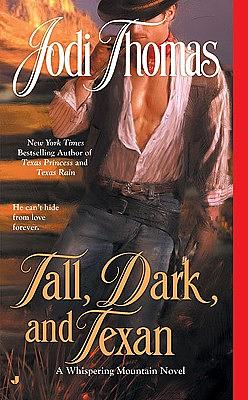 Tall, Dark, and Texan by Jodi Thomas