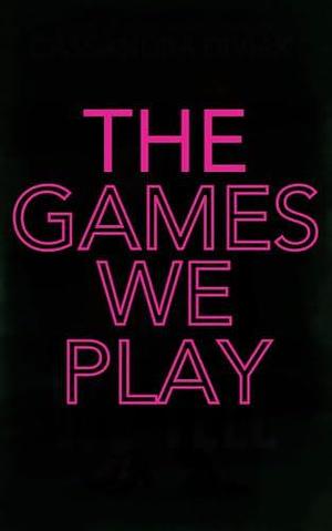 The Games We Play: Love at Royal Ridge Book 2 (Love at Royal Ridge by Cassandra Diviak, Cassandra Diviak