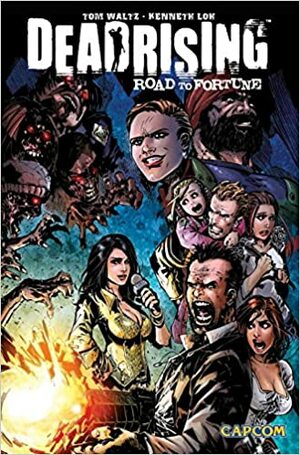 Dead Rising: Road to Fortune by Tom Waltz
