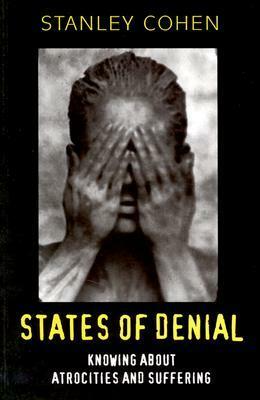 States of Denial: A New Perspective by Stanley Cohen