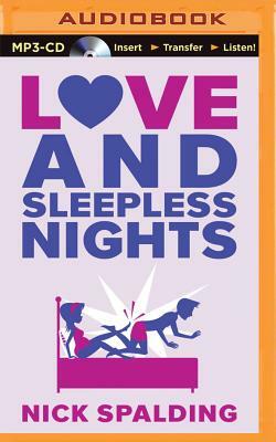 Love...and Sleepless Nights by Nick Spalding