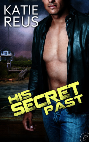 His Secret Past by Katie Reus