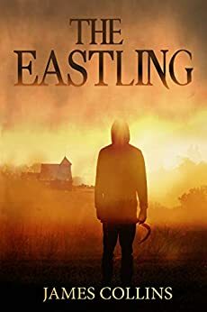 The Eastling by James Collins