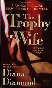 The Trophy Wife by Diana Diamond