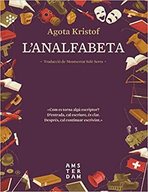 L'analfabeta by Ágota Kristóf, Riccardo Benedettini