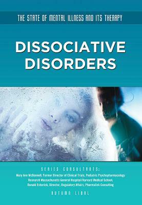 Dissociative Disorders by Autumn Libal