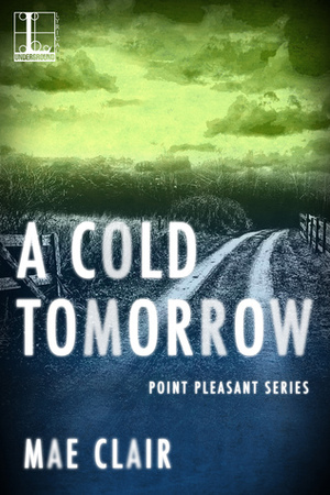 A Cold Tomorrow by Mae Clair