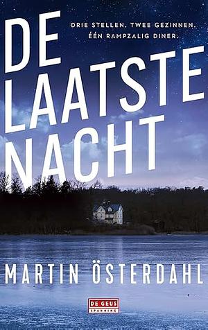 De laatste nacht by Martin Österdahl