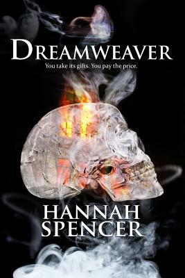 Dreamweaver by Hannah Spencer