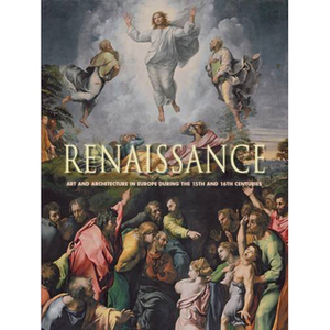 Renaissance: Art and Architecture in Europe during the 15th and 16th Century by Rolf Toman, Barbara Borngässer